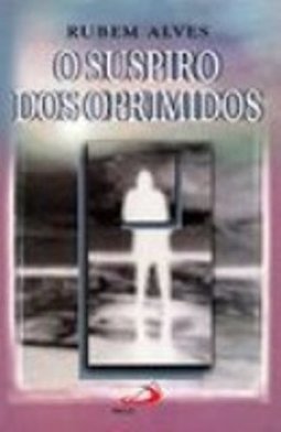 O Suspiro dos Oprimidos