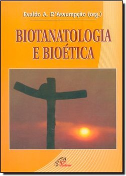 Biotanatologia e Bioética