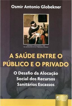 A Saúde entre o Público e o Privado