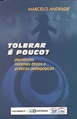 Tolerar é pouco?