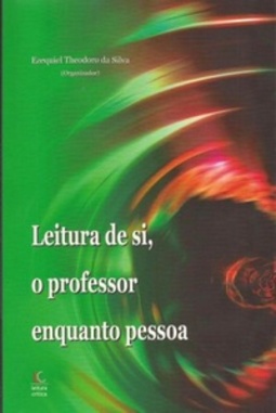 Leitura de si, o professor enquanto pessoa (Coleção Hilário Fracalanza)