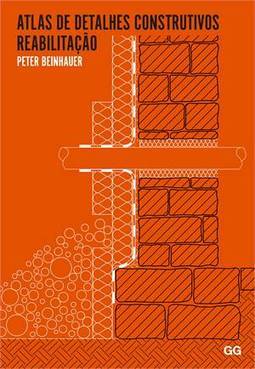 ATLAS DE DETALHES CONSTRUTIVOS - REABILITAÇAO