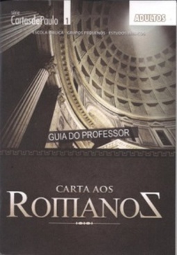 Carta Aos Romanos (Cartas de Paulo #1)