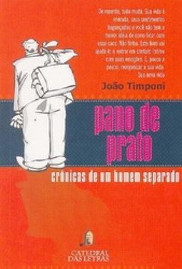 Pano de Prato: Crônicas de um Homem Separado