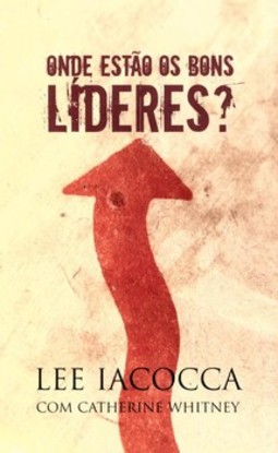 Onde estão os bons líderes?