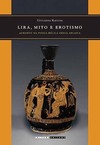 Lira, mito e erotismo: Afrodite na poesia mélica grega arcaica