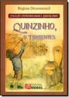Quinzinho, O Tiradentes