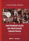 Instrumentação de processos industriais: princípios e aplicações