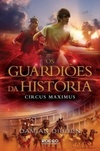 Circus Maximus (Os Guardiões da História #02)