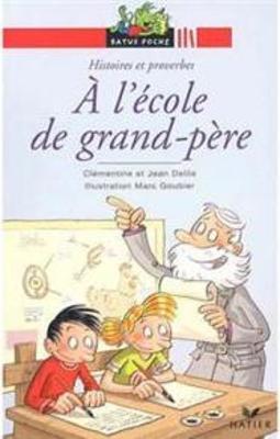 A L´ecole de Grand-Pere