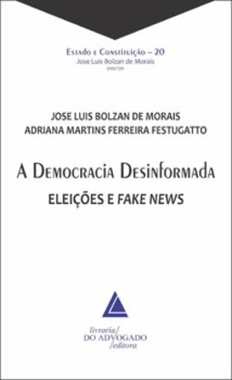 A democracia desinformada: eleições e fake news