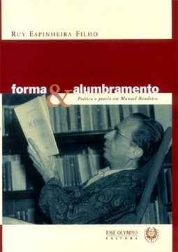 Forma e Alumbramento: Poética e Poesia em Manuel Bandeira