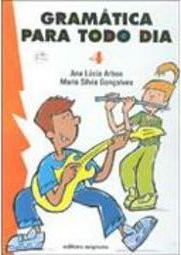Gramática para Todo Dia: Livro 4 - Ens. Fundam.