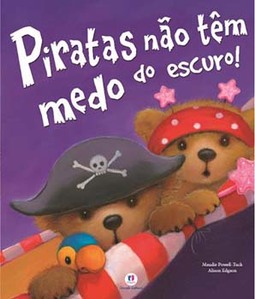 Piratas não têm medo do escuro!