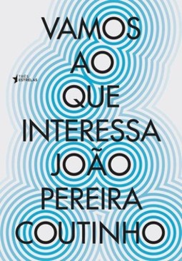 Vamos ao que interessa: cem crônicas da era da brutalidade