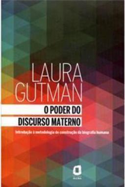 O Poder do Discurso Materno