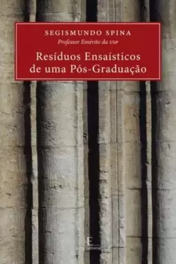 Resíduos ensaísticos de uma pós-graduação