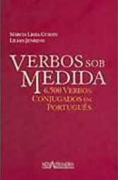 Verbos sob Medida: 6.500 Verbos Conjugados em Português