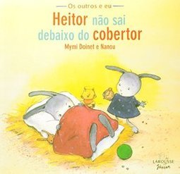 Heitor Não Sai de Baixo do Cobertor