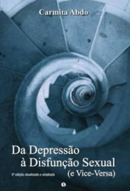 Da Depressão à Disfunção Sexual (e vice-versa)