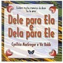 Dele para Ela e Dela para Ele