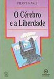 Cérebro e a Liberdade, O - Importado