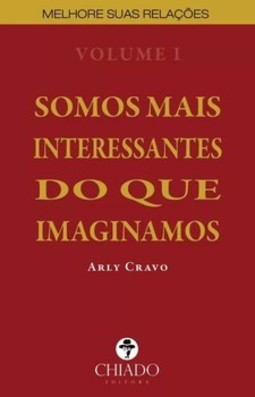 Somos mais interessantes do que imaginamos