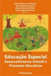 Educação Especial: desenvolvimento infantil e processos educativos