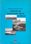 História da Construção Naval no Brasil 