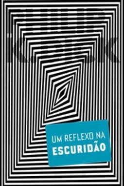 Um Reflexo na Escuridão