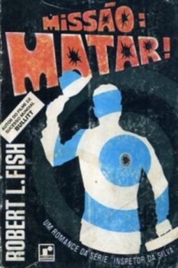 Missão:Matar! (Coleção Alvi-negra #26)