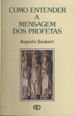 Como entender a mensagem dos profetas