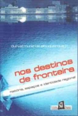 Nos Destinos de Fronteira