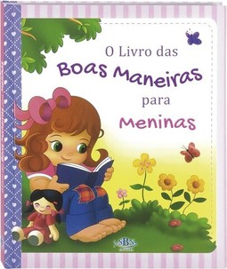 Estrelha Guia - O livro das boas maneiras... Para meninas