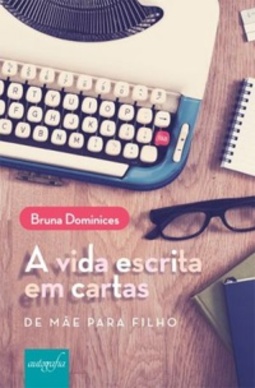 A Vida Escrita em Cartas