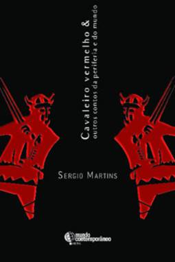 Cavaleiro vermelho & outros contos da periferia e do mundo