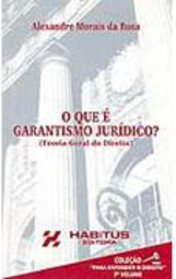 O que é Garantismo Jurídico? - vol. 3