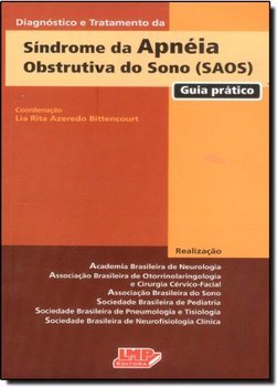 Diagnóstico e Tratamento da Síndrome da Apnéia Obstrutiva do Sono...