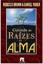 Curando as Raízes da Alma