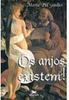 Os Anjos Existem!