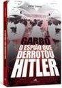 Garbo: o Espião que Derrotou Hitler