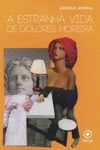 A Estranha vida de Dolores Moreira