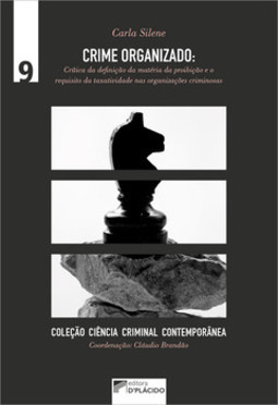 Crime organizado: crítica da definição da matéria da proibição e o requisito da taxatividade nas organizações criminosas