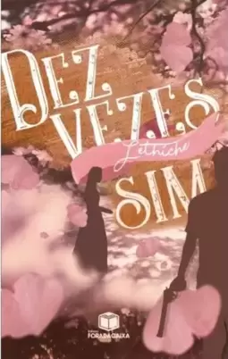 Dez vezes sim