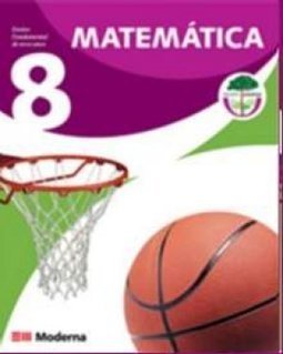 Projeto Araribá Matemática: 8º Ano - 7ª Série - Ens. Fundam.