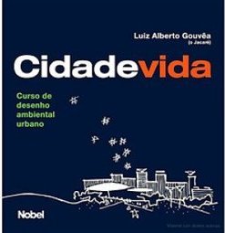 Cidade Vida : Curso de Desenho Ambiental Urbano