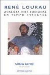 René Lourau: Analista Institucional em Tempo Integral