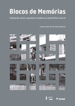 Blocos de memórias: habitação social, arquitetura moderna e patrimônio cultural