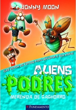 Aliens Podres 03 - Merenda De Cachorro