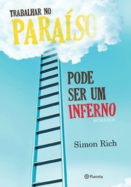 TRABALHAR NO PARAISO PODE SER UM INFERNO